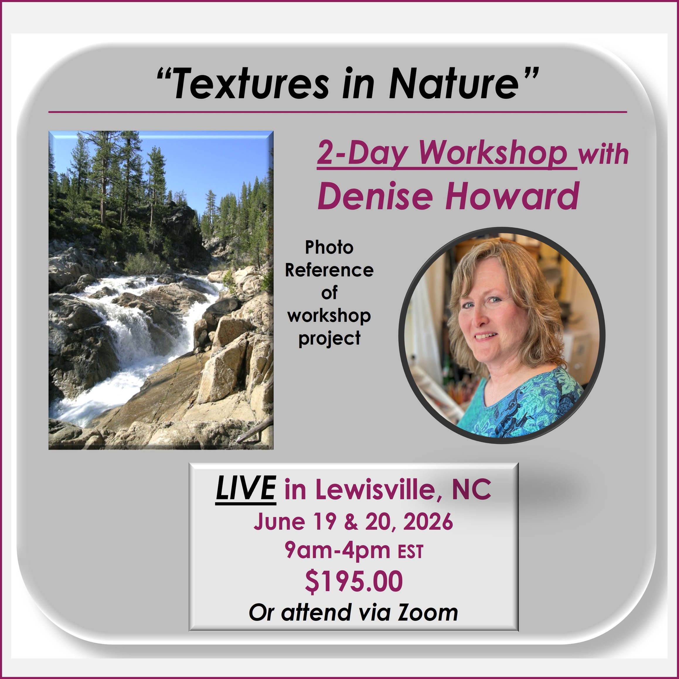 June 19 & 20, 2026 - "Textures in Nature"